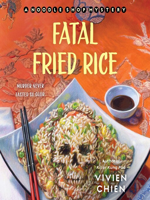 Title details for Fatal Fried Rice by Vivien Chien - Wait list